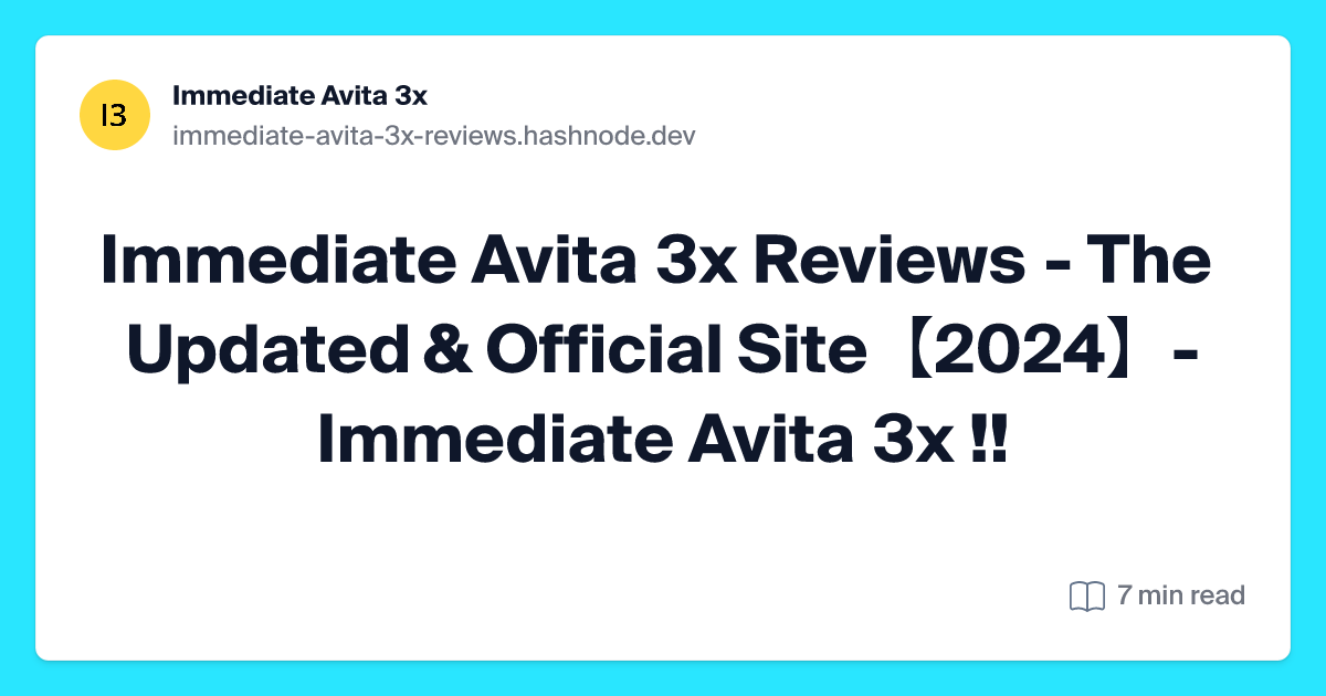 immediate-avita-3x-reviews.hashnode.dev